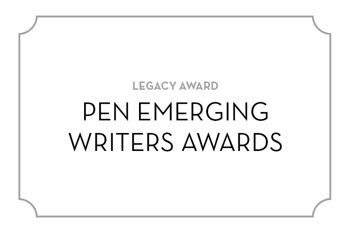 A white card with a thin gray border features the words “Legacy Award” in gray above PEN Emerging Writers Awards in bold black text, centered on the card.