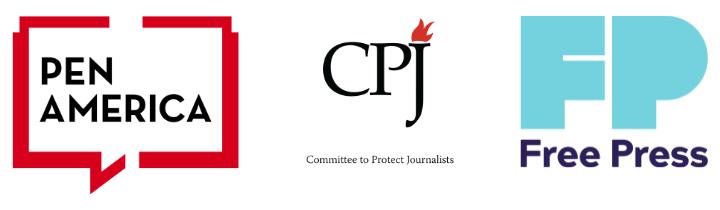 Logos of three organizations: PEN America in a red speech bubble, CPJ (Committee to Protect Journalists) with a red flame on the ‘J,’ and Free Press with blue “FP” and “Free Press” in purple text.