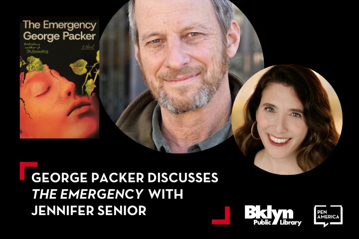 Promotional graphic featuring the cover of The Emergency by George Packer, photos of George Packer and Jennifer Senior, and text promoting their discussion at the Brooklyn Public Library with PEN America.