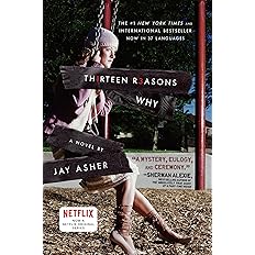 A girl in a winter hat and coat sits on a swing, holding the chains. The book cover reads Thirteen Reasons Why: A Novel by Jay Asher with blurbs and a Netflix sticker, set against a playground background.