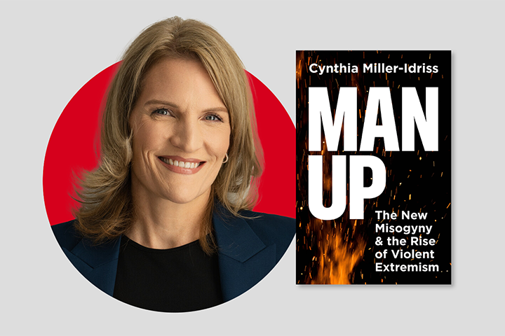 Portrait of a smiling woman with blonde hair in a blue blazer next to the book cover for Man Up: The New Misogyny & the Rise of Violent Extremism by Cynthia Miller-Idriss, featuring bold white text on a dark, fiery background.