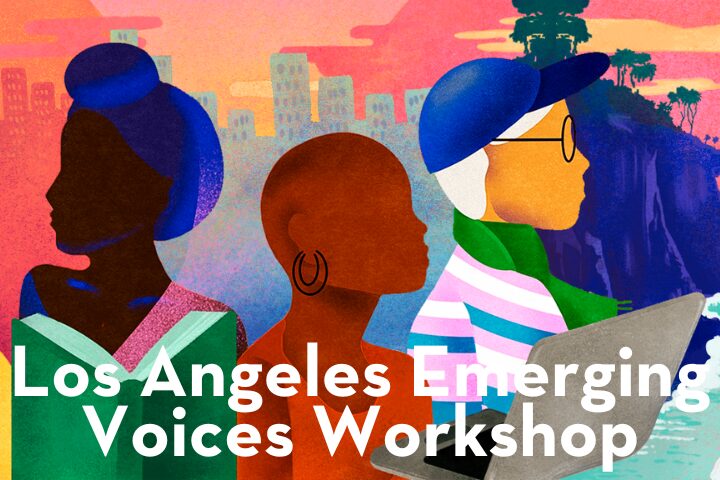 Illustration of three diverse people, each holding a book or laptop, set against a colorful Los Angeles cityscape with palm trees and buildings. Text reads “Los Angeles Emerging Voices Workshop.”.