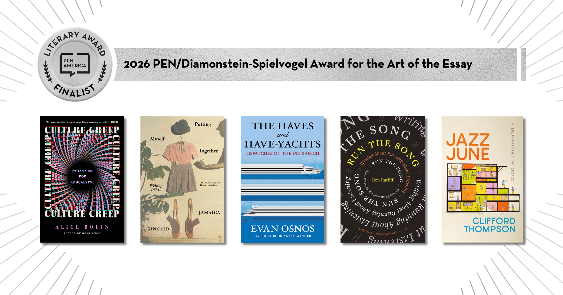 A graphic announcing the 2026 PEN/Diamonstein-Spielvogel Award for the Art of the Essay, showing five finalist books with their covers: Culture Creep, Myself, Painting, The Haves and Have-Yachts, Run the Song, and Jazz June.