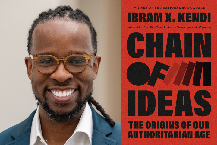 A smiling man with glasses and long braids appears next to the cover of a book titled “Chain of Ideas: The Origins of Our Authoritarian Age” by Ibram X. Kendi.