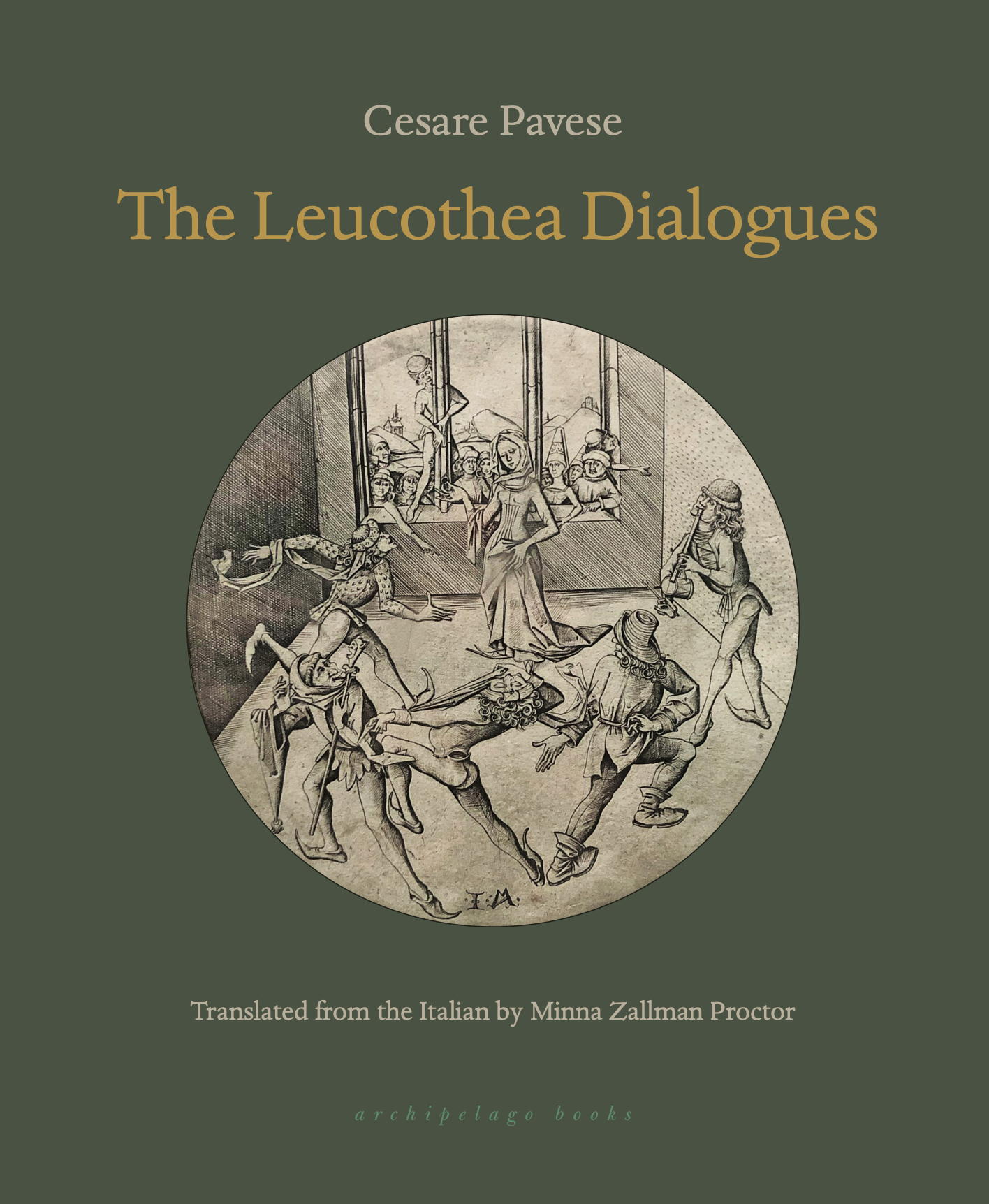 Book cover for The Leucothea Dialogues by Cesare Pavese features a vintage illustration of masked dancers and musicians inside a circular frame on a green background. Text includes title, author, and translator.