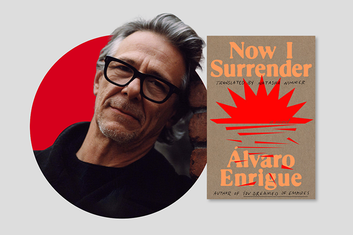 A grayscale photo of a man with gray hair and black glasses is next to the cover of a book titled Now I Surrender by Álvaro Enrigue, featuring red abstract art and bold orange text on a tan background.