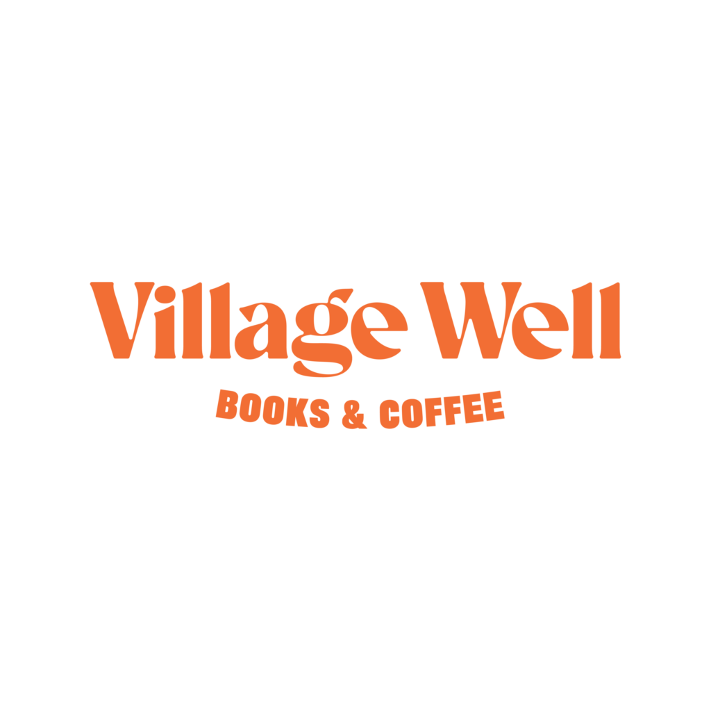 Orange text on a black background reads Village Well in large letters, with BOOKS & COFFEE in smaller, curved text beneath it.