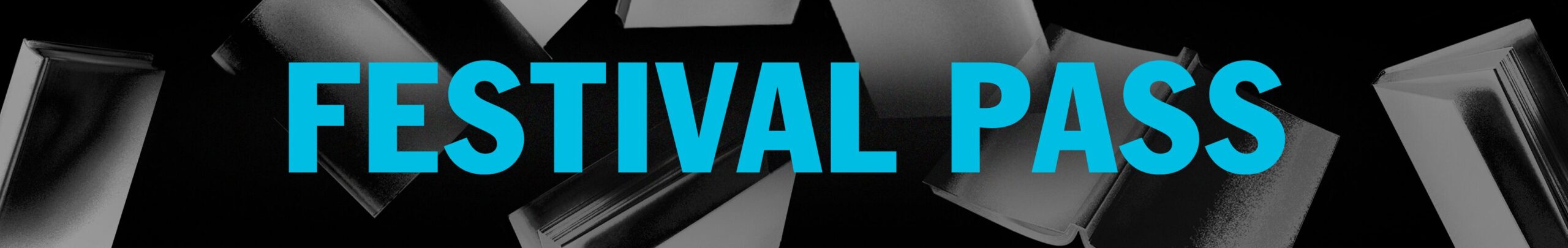 The image features the words FESTIVAL PASS in bold, bright blue letters against a dark background with abstract silver shapes floating around, evoking the excitement of festival tickets waiting to be claimed.